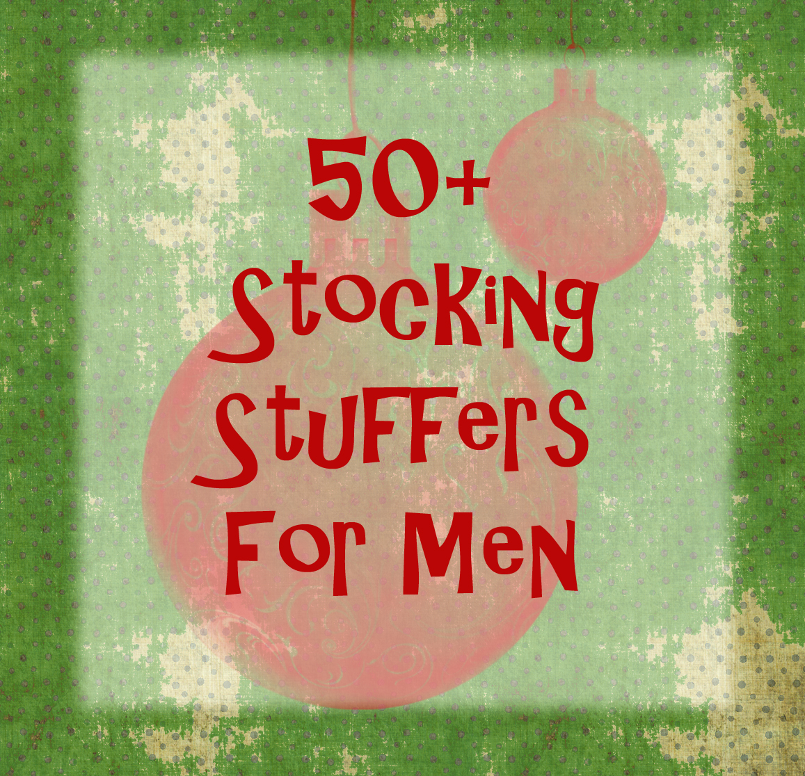 Stocking Stuffersfor Men Dressed To A T